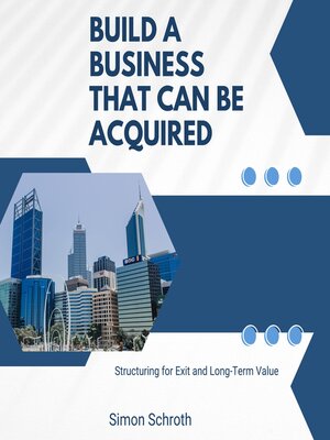 cover image of Build a Business That Can Be Acquired